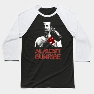 Almost Sunrise Baseball T-Shirt